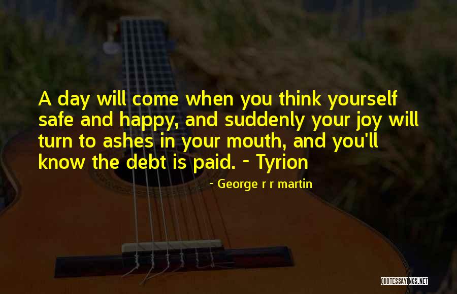 Being Own Keeper Quotes By George R R Martin Being Own Keeper Quotes By George R R Martin