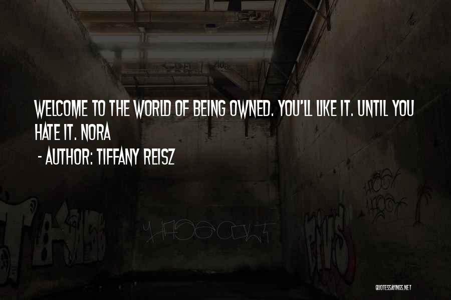 Being Owned Quotes By Tiffany Reisz