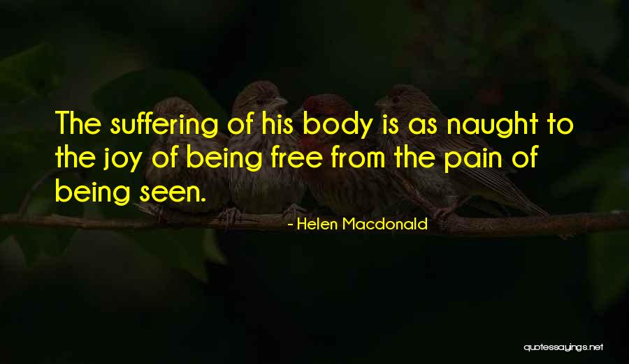 Being Pain Free Quotes By Helen Macdonald