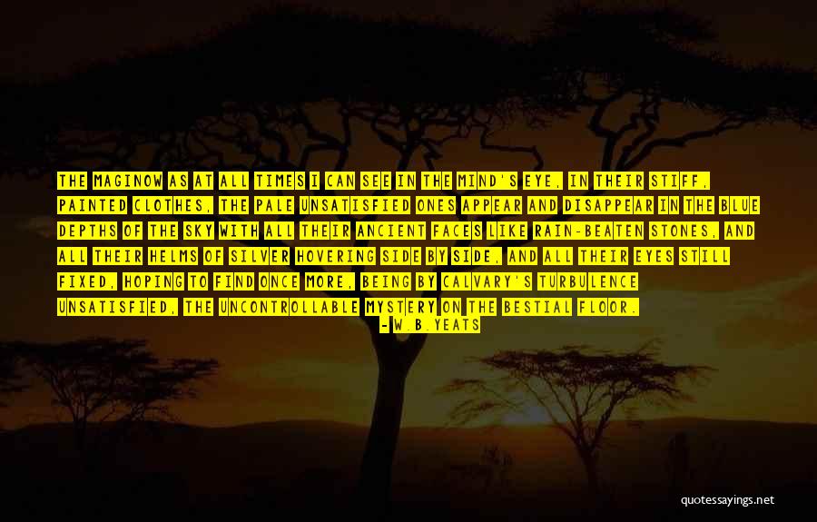 Being Pale Quotes By W.B.Yeats Being Pale Quotes By W.B.Yeats