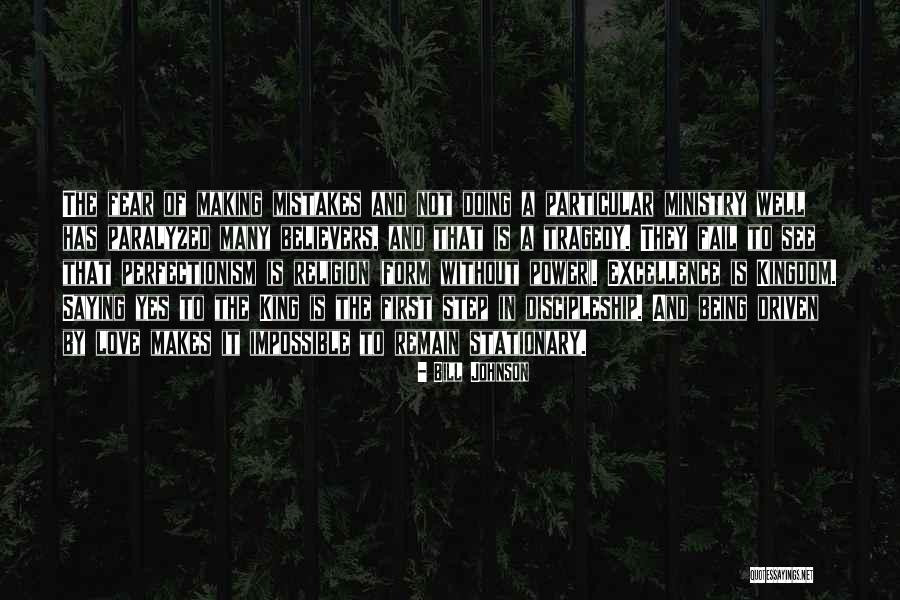 Being Paralyzed Quotes By Bill Johnson Being Paralyzed Quotes By Bill Johnson