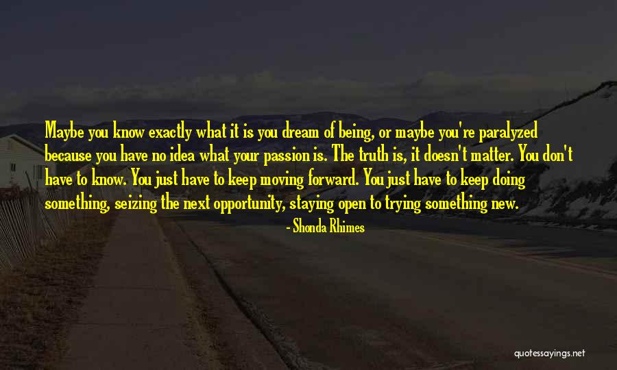 Being Paralyzed Quotes By Shonda Rhimes Being Paralyzed Quotes By Shonda Rhimes