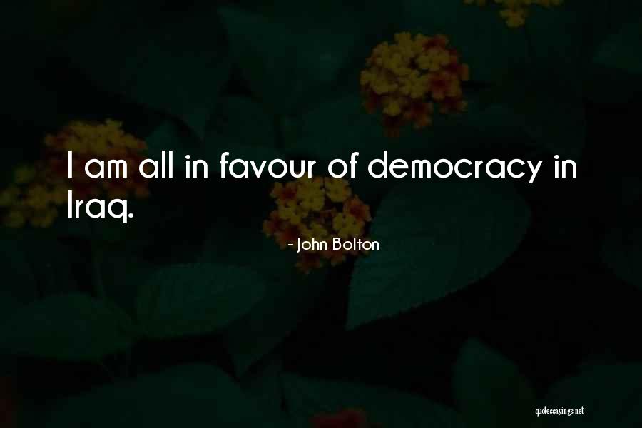 Being Parched Quotes By John Bolton Being Parched Quotes By John Bolton