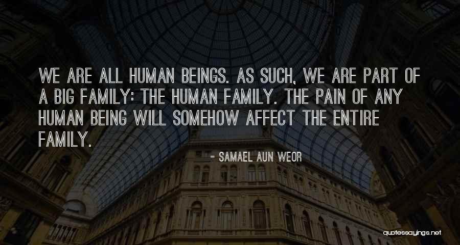 Being Part Of A Big Family Quotes By Samael Aun Weor