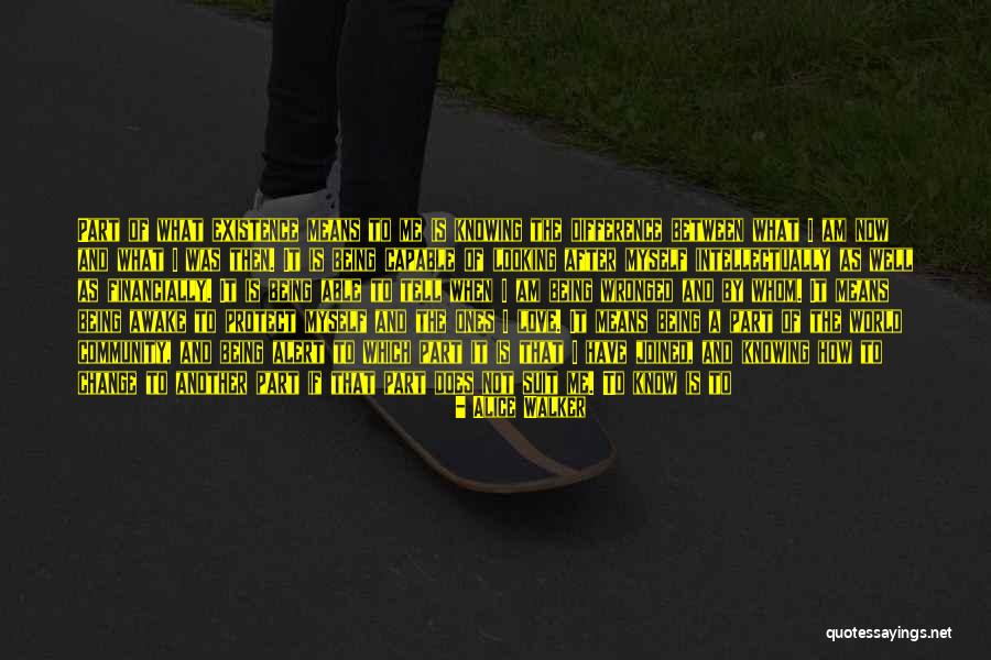 Being Part Of A Community Quotes By Alice Walker Being Part Of A Community Quotes By Alice Walker