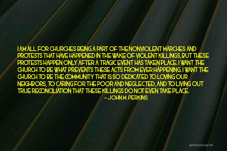 Being Part Of A Community Quotes By John M. Perkins Being Part Of A Community Quotes By John M. Perkins