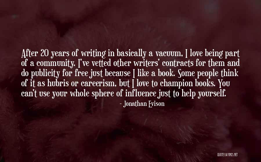 Being Part Of A Community Quotes By Jonathan Evison Being Part Of A Community Quotes By Jonathan Evison