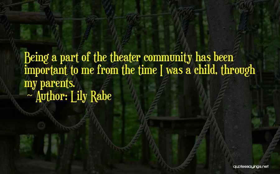 Being Part Of A Community Quotes By Lily Rabe