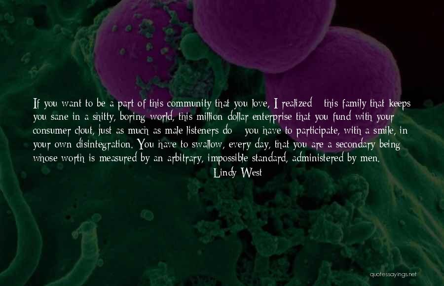 Being Part Of A Community Quotes By Lindy West Being Part Of A Community Quotes By Lindy West
