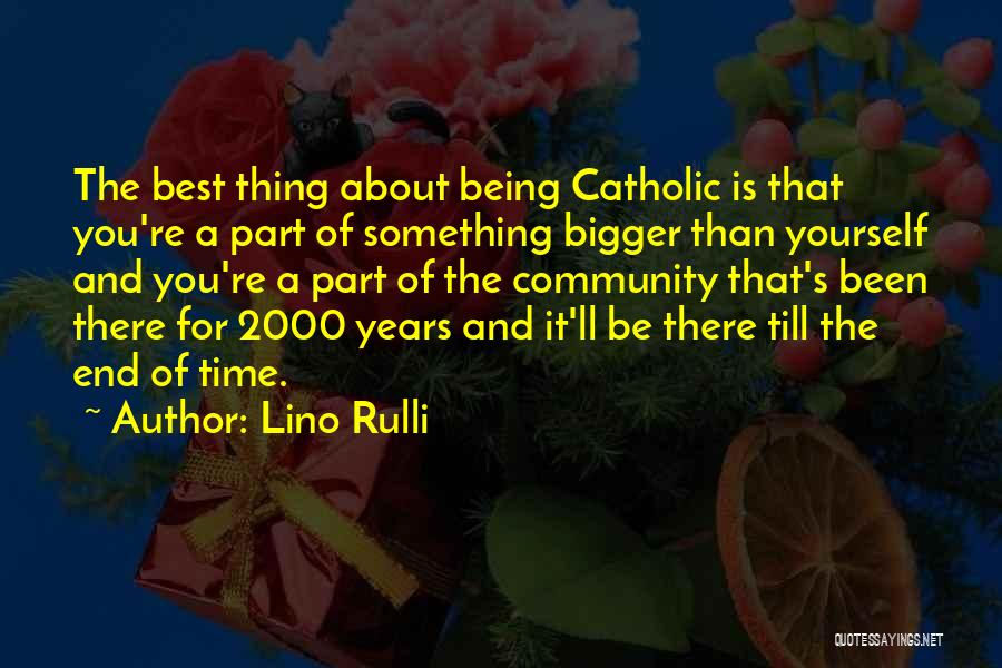 Being Part Of A Community Quotes By Lino Rulli