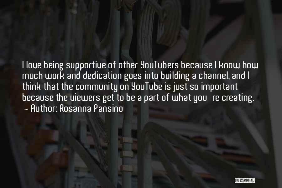 Being Part Of A Community Quotes By Rosanna Pansino