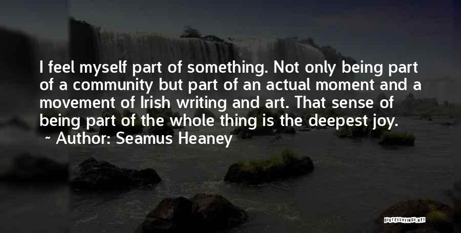 Being Part Of A Community Quotes By Seamus Heaney