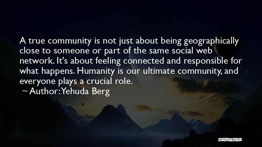Being Part Of A Community Quotes By Yehuda Berg