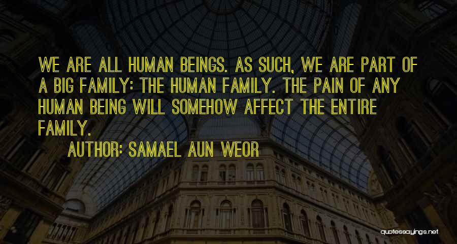 Being Part Of A Family Quotes By Samael Aun Weor