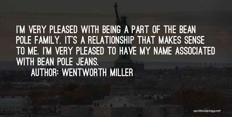 Being Part Of A Family Quotes By Wentworth Miller