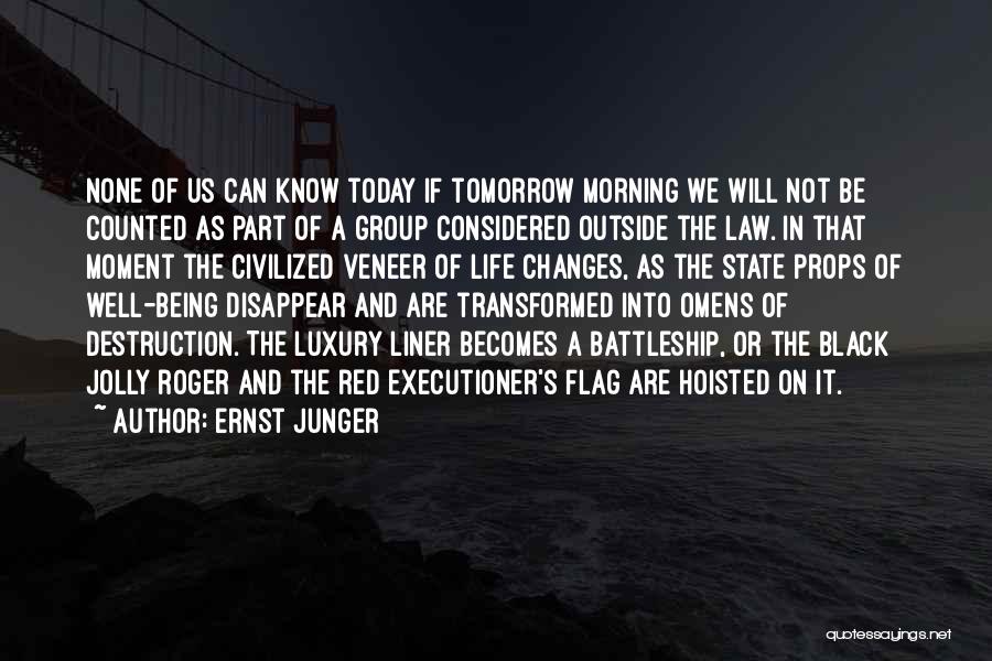 Being Part Of A Group Quotes By Ernst Junger