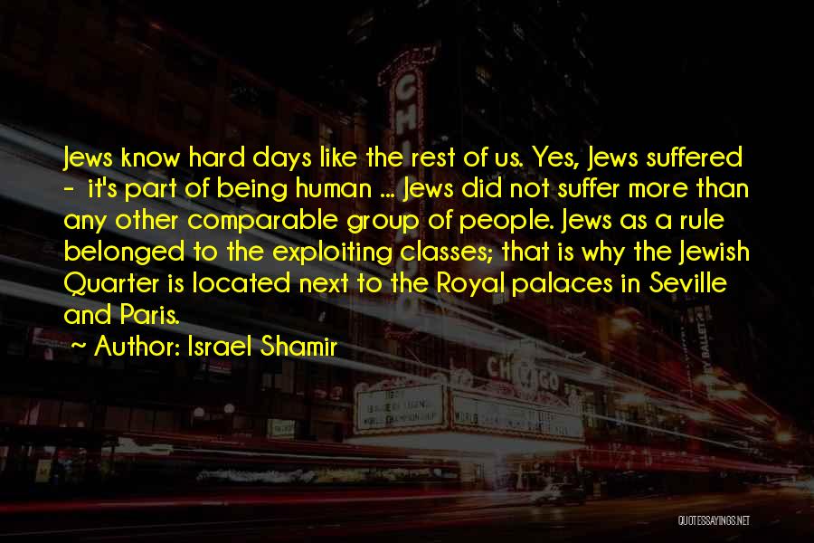 Being Part Of A Group Quotes By Israel Shamir