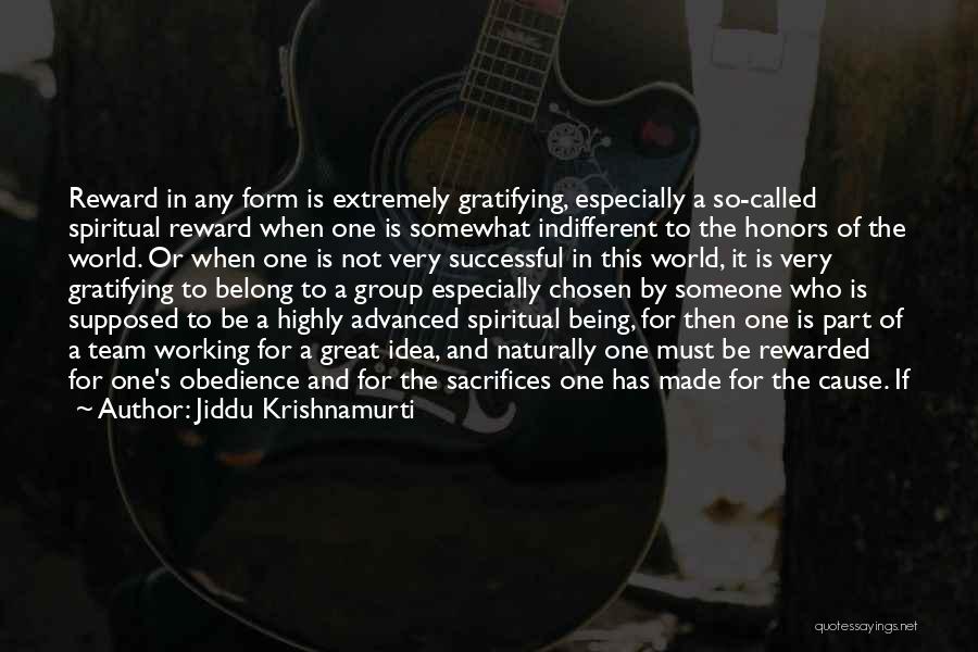 Being Part Of A Group Quotes By Jiddu Krishnamurti