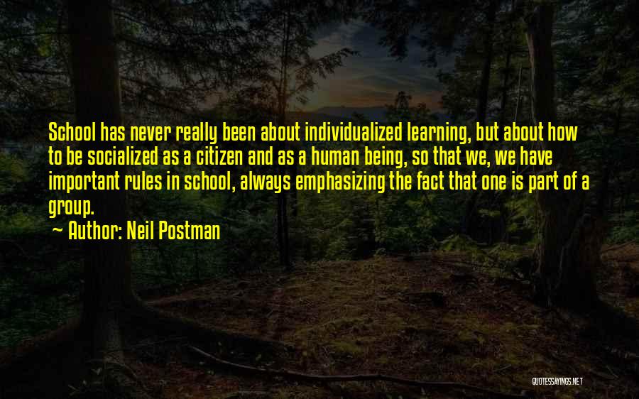 Being Part Of A Group Quotes By Neil Postman