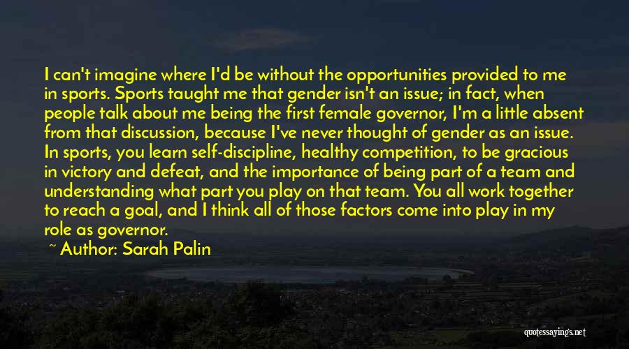 Being Part Of A Sports Team Quotes By Sarah Palin