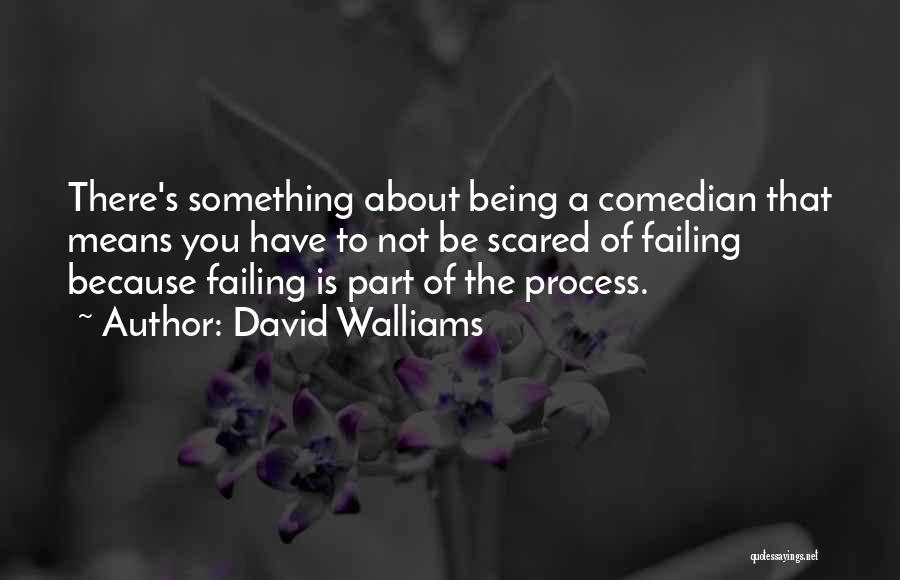 Being Part Of Something Quotes By David Walliams