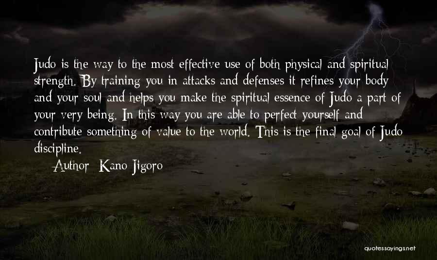 Being Part Of Something Quotes By Kano Jigoro