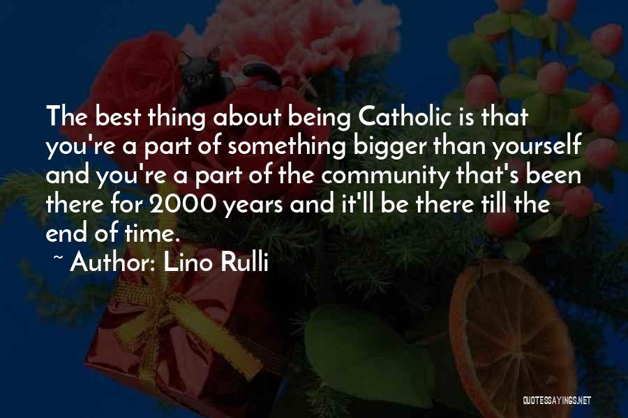 Being Part Of Something Quotes By Lino Rulli