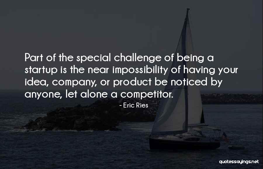 Being Part Of Something Special Quotes By Eric Ries