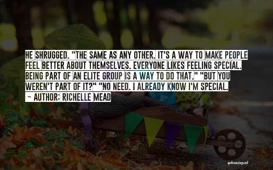 Being Part Of Something Special Quotes By Richelle Mead