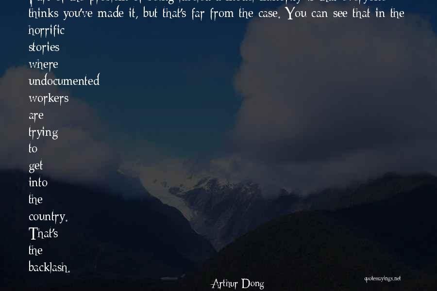 Being Part Of The Problem Quotes By Arthur Dong Being Part Of The Problem Quotes By Arthur Dong