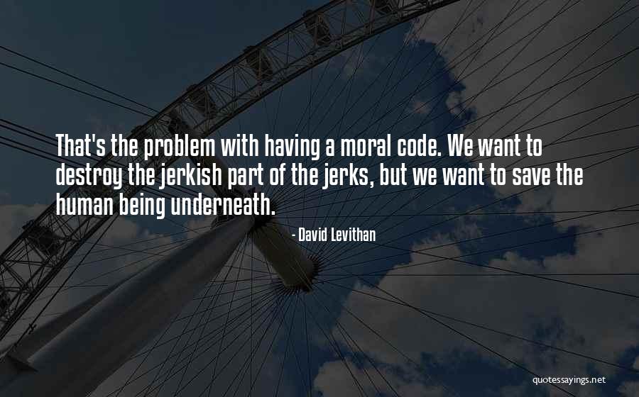 Being Part Of The Problem Quotes By David Levithan Being Part Of The Problem Quotes By David Levithan