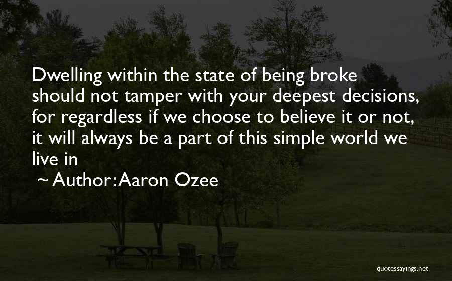 Being Part Of The World Quotes By Aaron Ozee