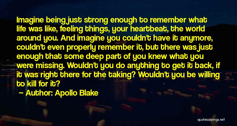 Being Part Of The World Quotes By Apollo Blake