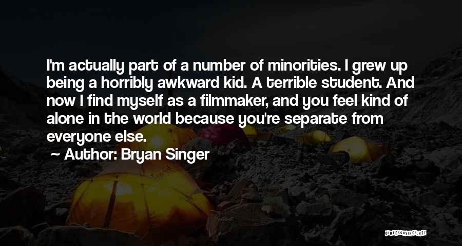 Being Part Of The World Quotes By Bryan Singer