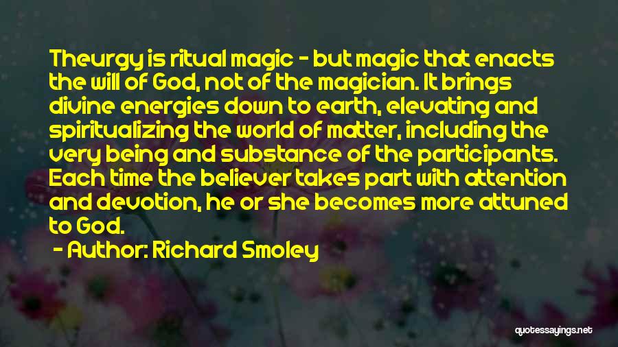 Being Part Of The World Quotes By Richard Smoley