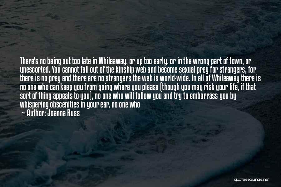 Being Part Of Your Life Quotes By Joanna Russ