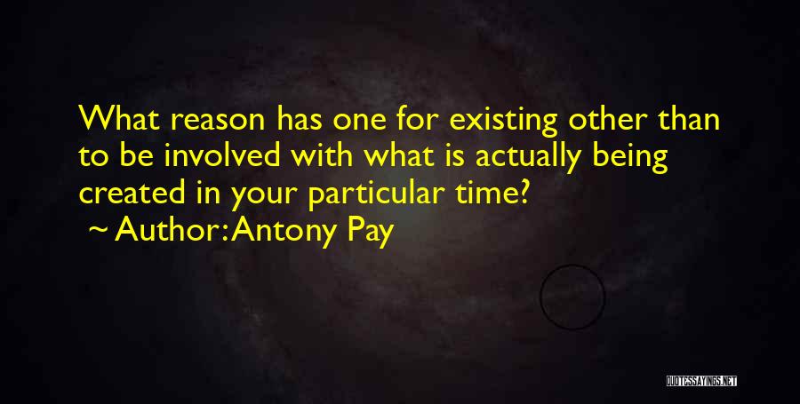 Being Particular Quotes By Antony Pay