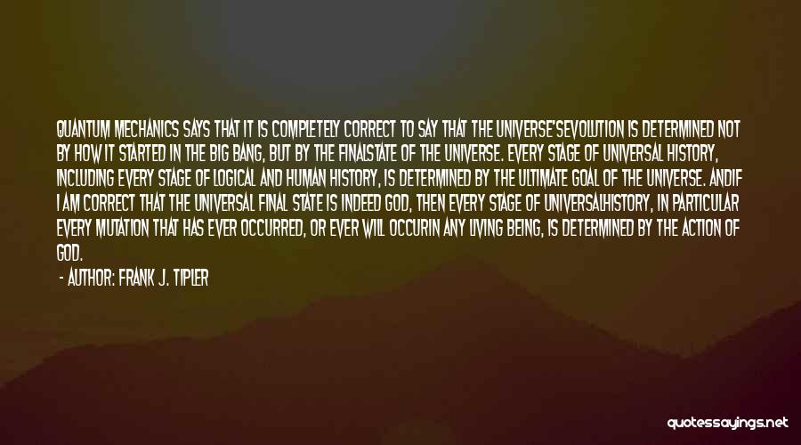 Being Particular Quotes By Frank J. Tipler