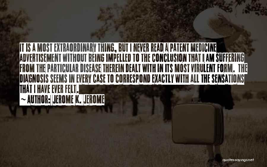 Being Particular Quotes By Jerome K. Jerome