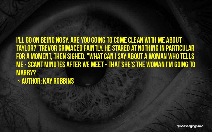 Being Particular Quotes By Kay Robbins