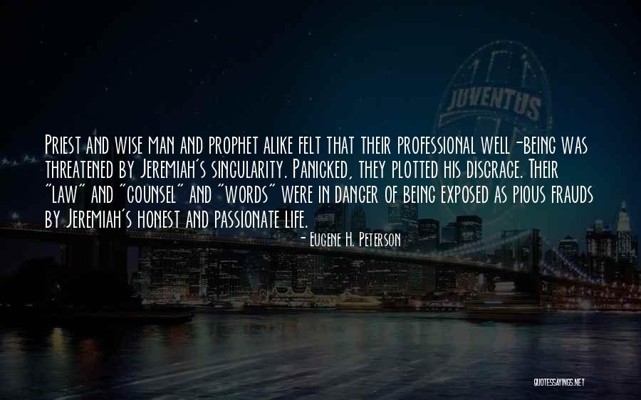 Being Passionate Quotes By Eugene H. Peterson Being Passionate Quotes By Eugene H. Peterson