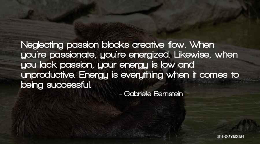 Being Passionate Quotes By Gabrielle Bernstein Being Passionate Quotes By Gabrielle Bernstein