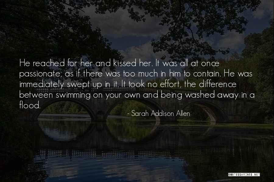 Being Passionate Quotes By Sarah Addison Allen Being Passionate Quotes By Sarah Addison Allen
