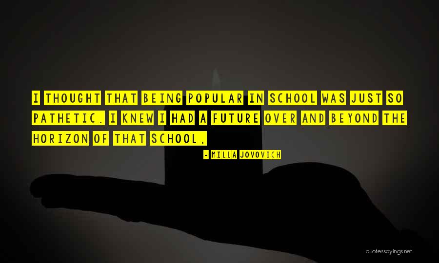 Being Pathetic Quotes By Milla Jovovich Being Pathetic Quotes By Milla Jovovich