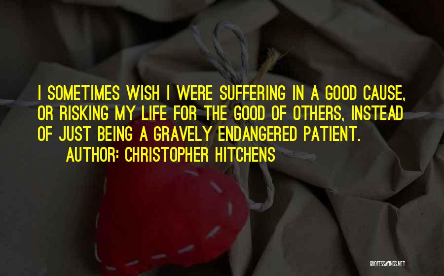 Being Patient With Life Quotes By Christopher Hitchens
