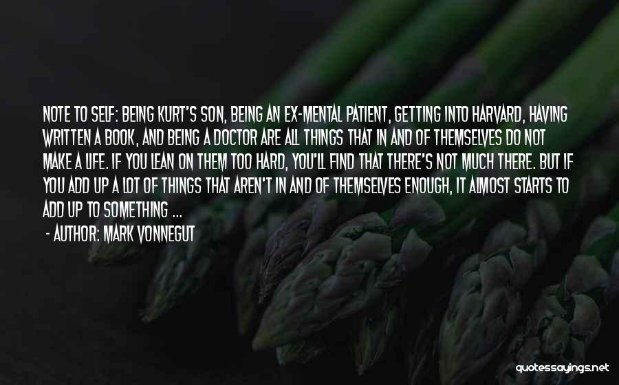 Being Patient With Life Quotes By Mark Vonnegut