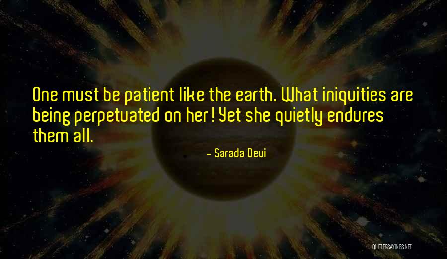 Being Patient With Ourselves Quotes By Sarada Devi Being Patient With Ourselves Quotes By Sarada Devi
