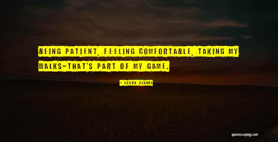Being Patient With Yourself Quotes By Jason Giambi