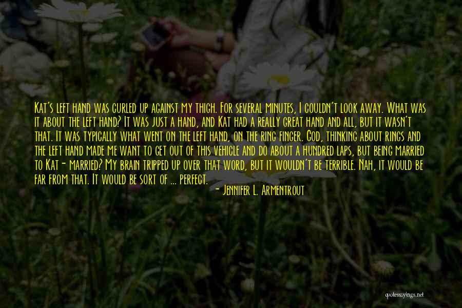 Being Perfect For Me Quotes By Jennifer L. Armentrout Being Perfect For Me Quotes By Jennifer L. Armentrout