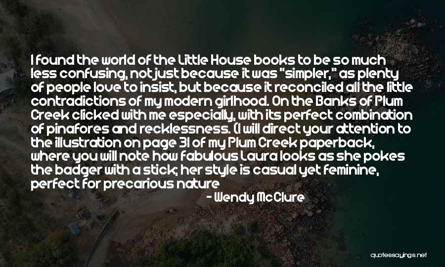 Being Perfect For Me Quotes By Wendy McClure Being Perfect For Me Quotes By Wendy McClure